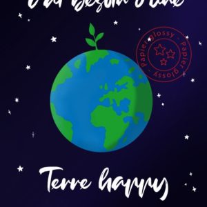 J’ai besoin d’une Terre happy – Planet